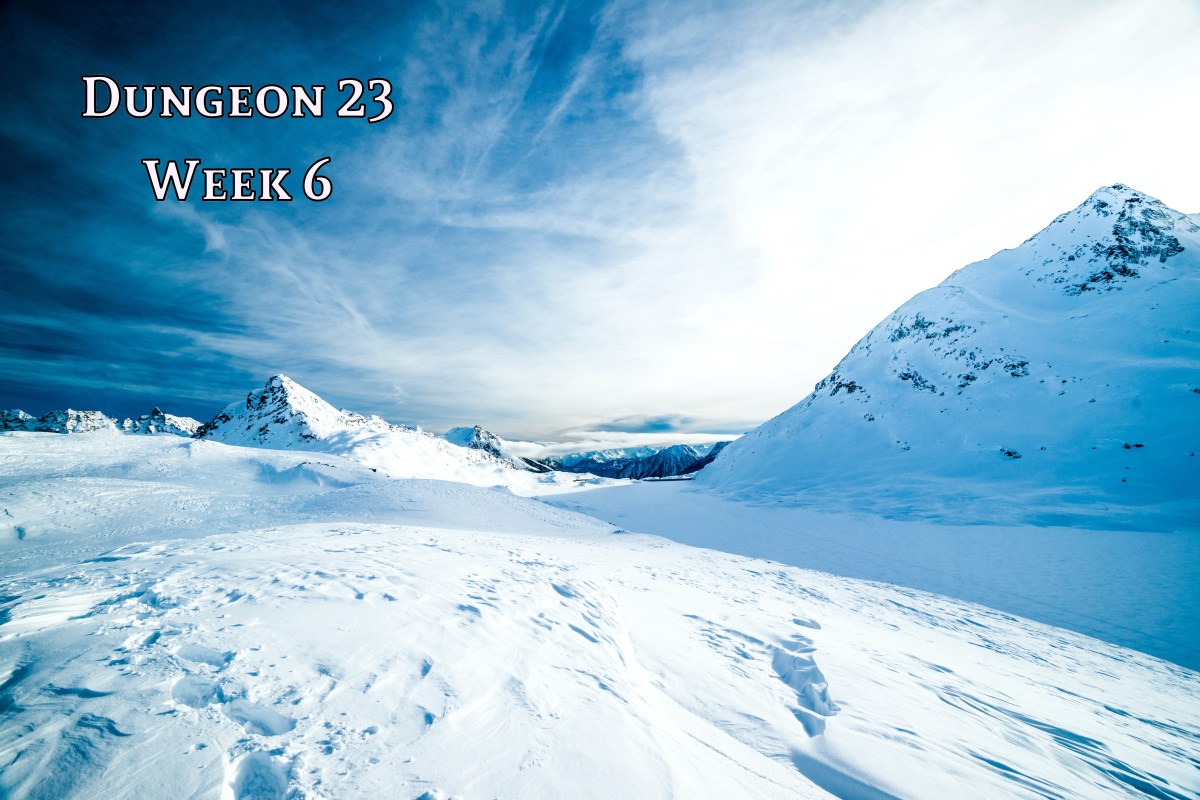 Dungeon 23 – Week&nbsp;6